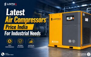 Latest Air Compressors Price India For Industrial Needs
