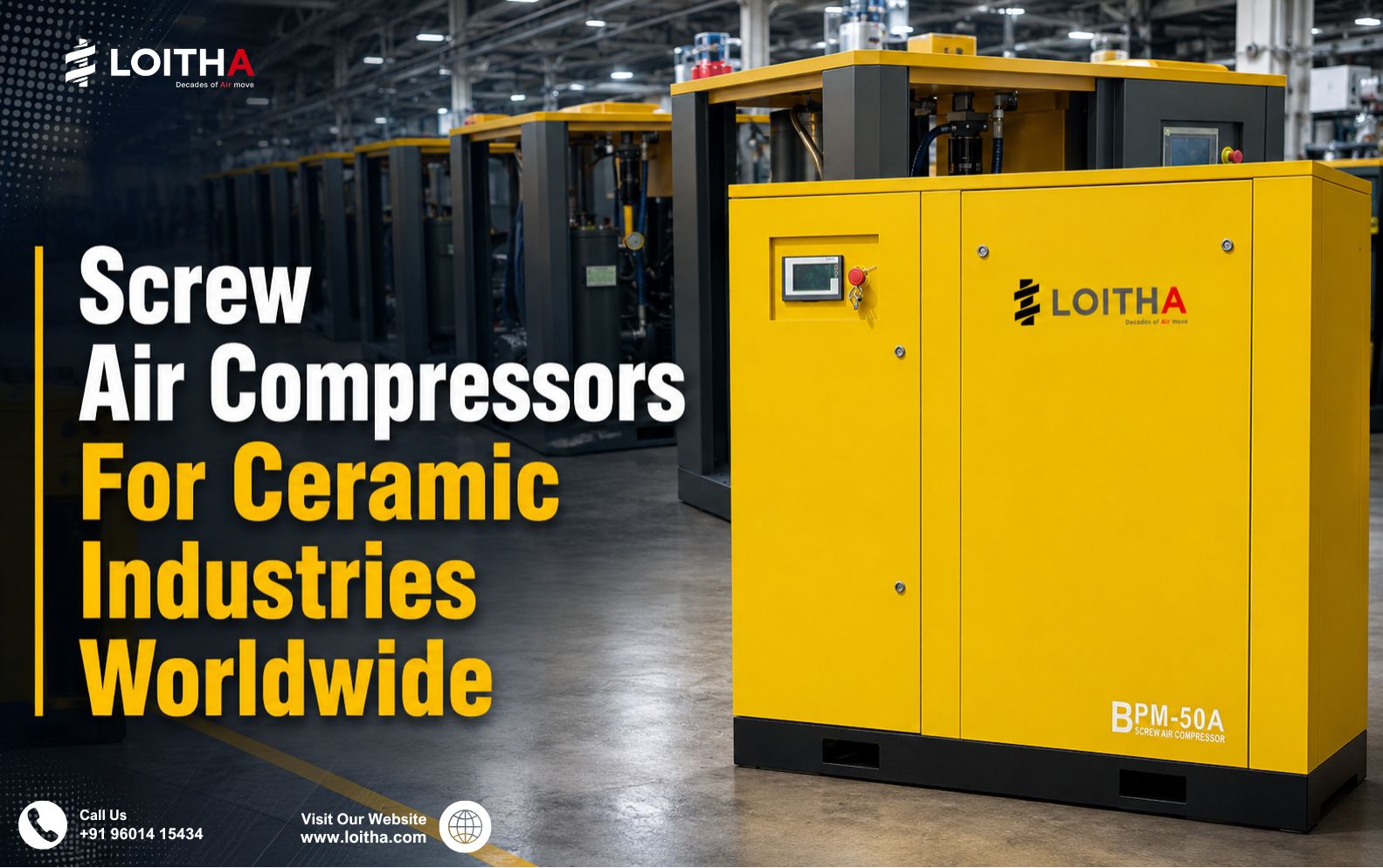 Screw Air Compressors For Ceramic Industries Worldwide by Loitha